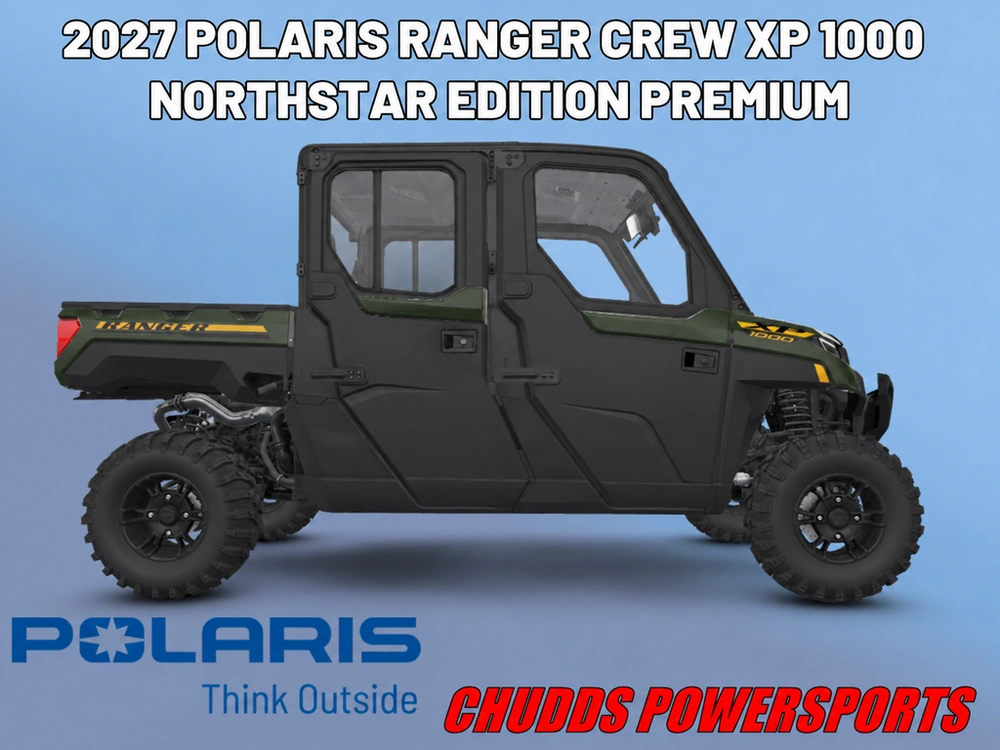 2027 Polaris Ranger Crew Xp 1000 Northstar Premium