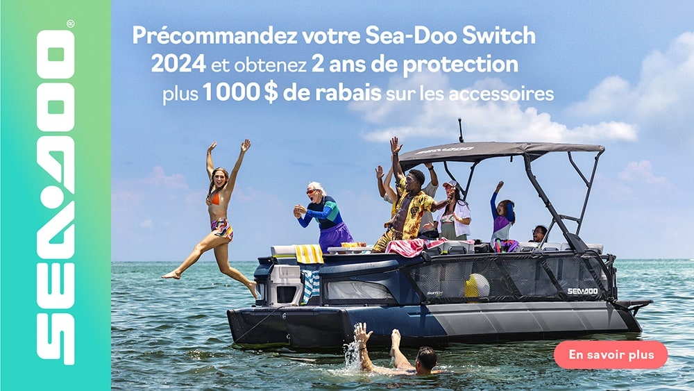 Précommandez votre Sea-Doo Switch 2024 et obtenez une protection de 2 ans plus 1 000 $ de rabais sur les accessoires