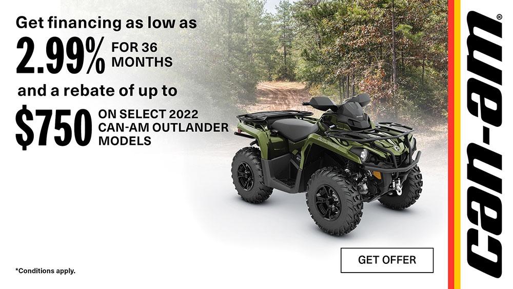 Financing as low as 2.99% for 36-months or a rebate up to $750 on select 2023 Can-Am Outlander models