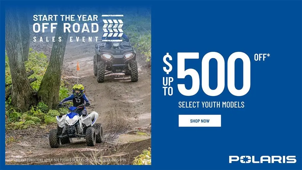 GET UP TO $500 OFF ON YOUTH ATVs