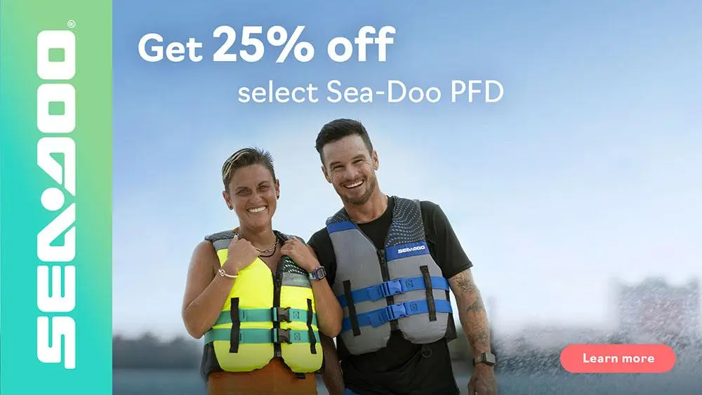 Get 25% off select Sea-Doo PFD purchase
