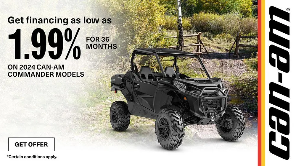 Financing as low as 1.99% for 36-months on select 2024-2023 Can-Am Commander models