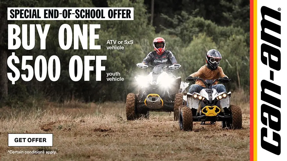 Get $500 on a Youth models when purchasing a full size Can-Am Vehicle