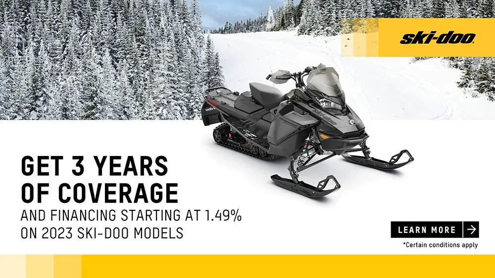 Get 3 years of coverage and financing starting at 1.49% on 2023 Ski-Doo and Lynx models