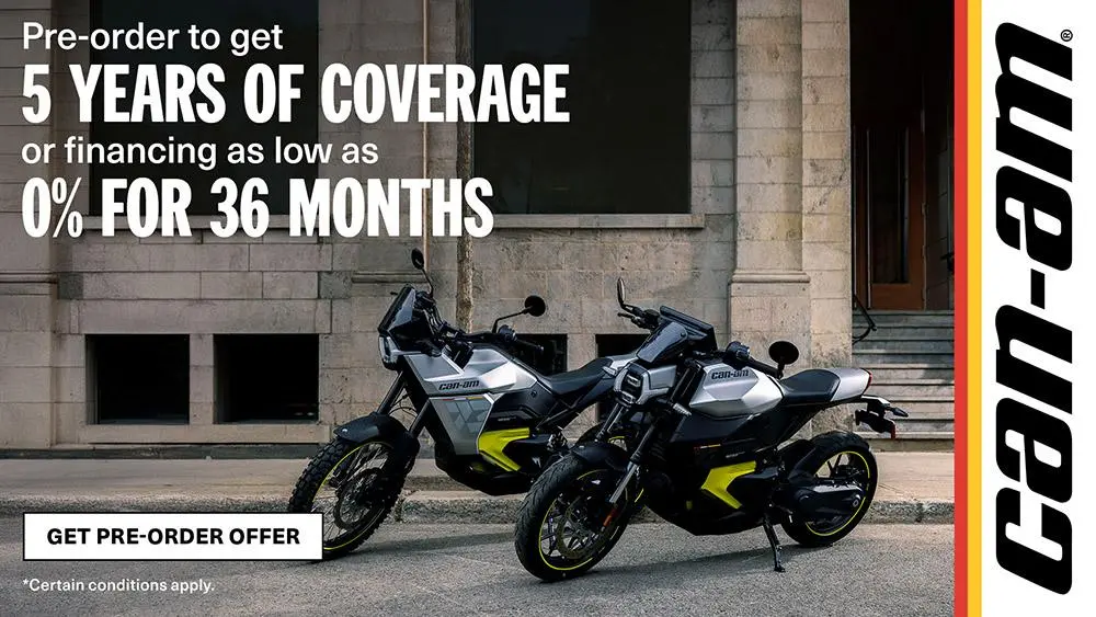 Pre-order a 2025 Can-Am motorcycle and get 5 years or coverage or financing starting at 0% for 36 months