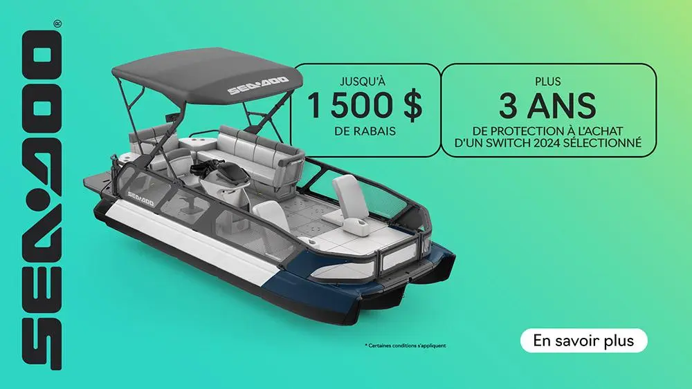 Obtenez rabais jusqu’à de 1 500 $ et 3 ans de protection à l’achat d’un Sea-Doo Switch 2024 sélectionnées