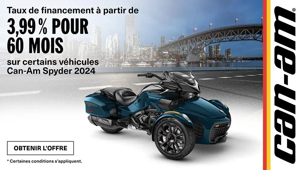 Financement aussi bas que 3,99 % pour 60 mois sur certains véhicules Can-Am Spyder 2024