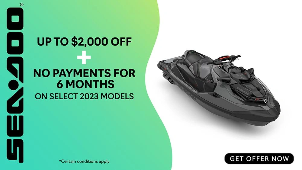 Get rebates up to $2,000 and no payment for six months on select 2023 Sea-Doo personal watercraft models