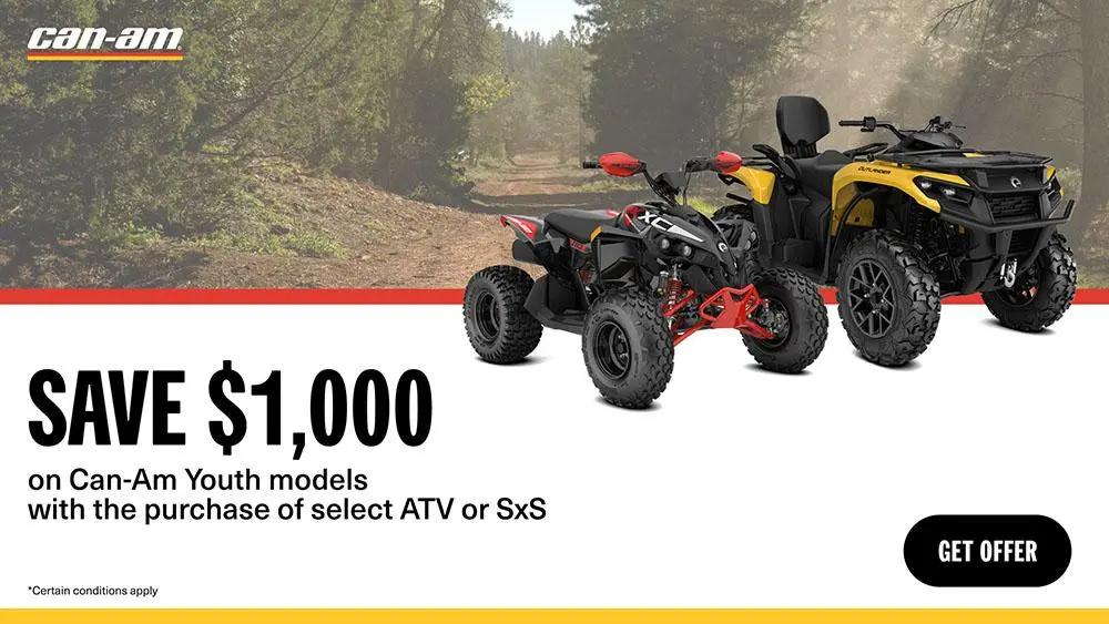 Buy an adult snowmobile or off-road vehicle and get up to $1,000 off a youth vehicle Can-Am