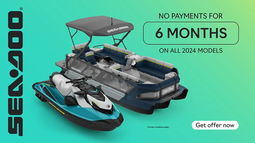 Get no payment for 6 months on all 2024 Sea-Doo models