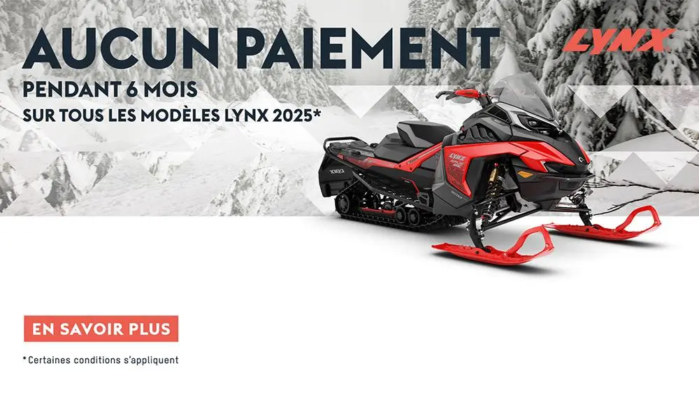 Aucun paiement pendant 6 mois sur tous les modèles Lynx 2025