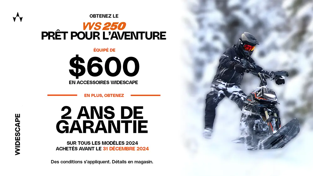 Obtenez le WS 250 prêt pour l’aventure équipé de 600 $