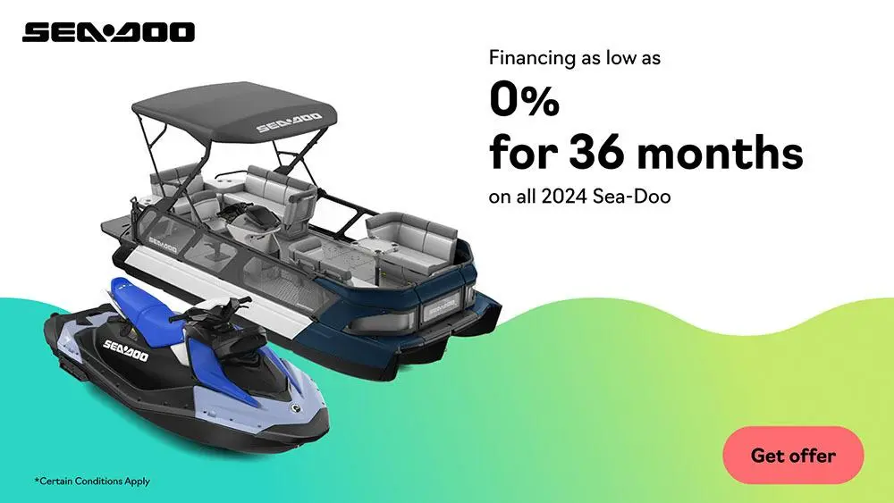 Financing starting at 0% for 36 months on all 2024 Sea-Doo models