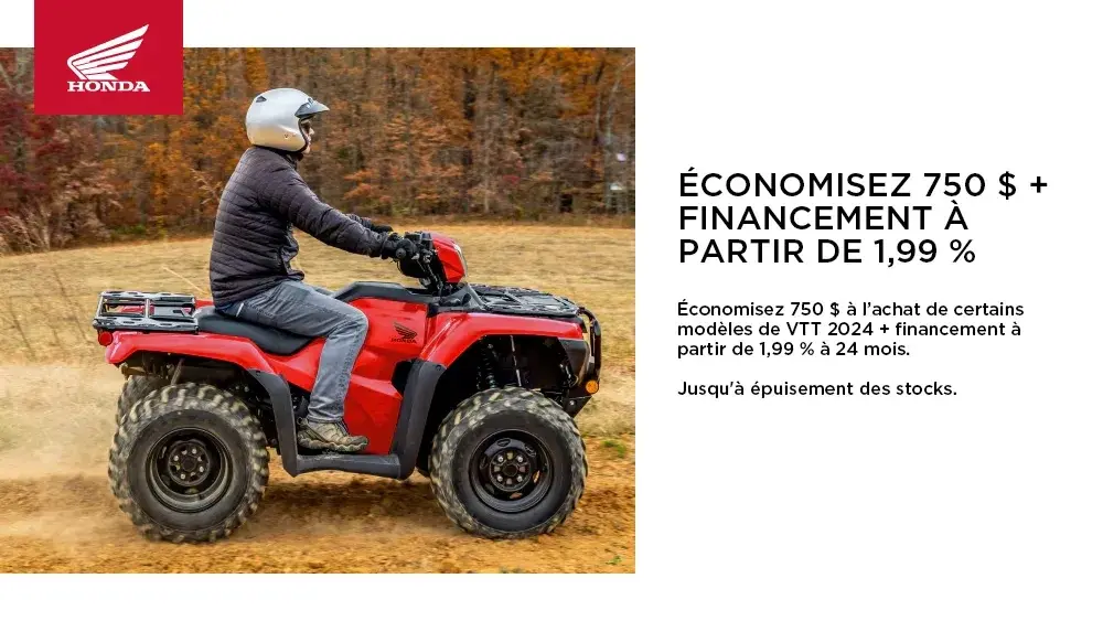 HONDA – VTT 2024 – ÉCONOMISEZ 750 $ + FINANCEMENT À PARTIR DE 1,99 %