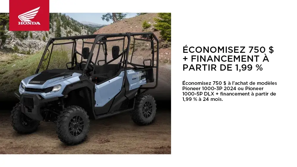 HONDA – Pioneer 1000-3P 2024 ou Pioneer 1000-5P DLX – ÉCONOMISEZ 750 $ + FINANCEMENT À PARTIR DE 1,99 %