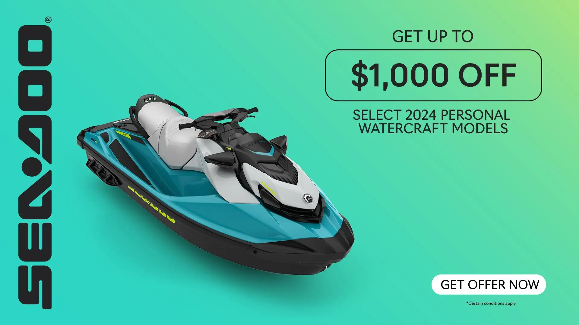 Rebates up to $1,000 or financing starting at 0% for 36 months on select 2024 Sea-Doo personal watercraft models