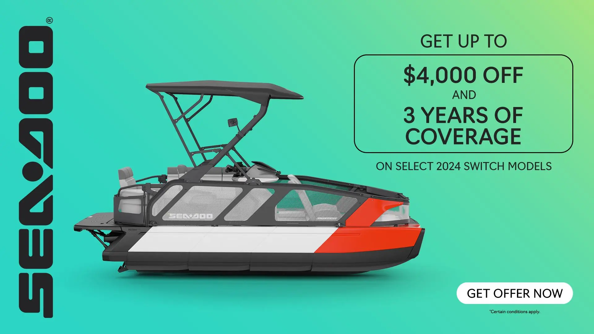 Rebates up to $4,000 and 3 years of coverage on select 2024 Sea-Doo Switch models