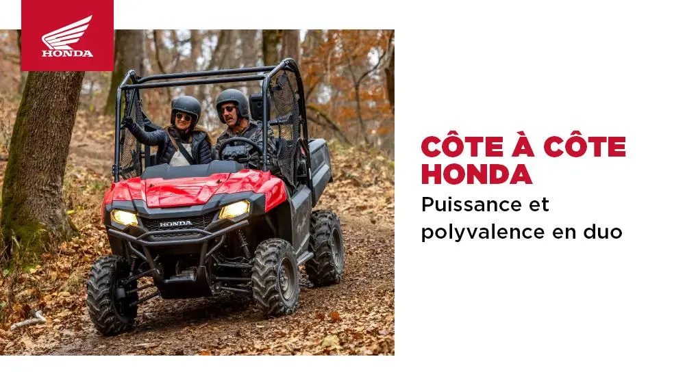 Côte à côte Honda – Puissance et polyvalence en duo