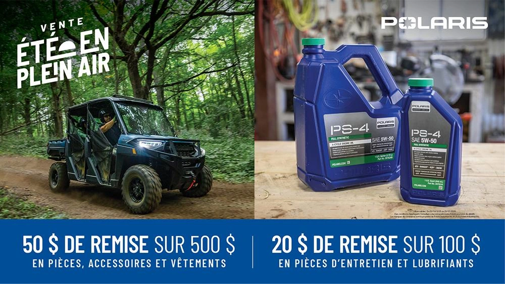 50 $ de rabais à l’achat de 500 $ sur toutes les pièces, accessoires et vêtements  20 $ de rabais à l’achat de 100 $ sur les pièces d’entretien et lubrifiants alt