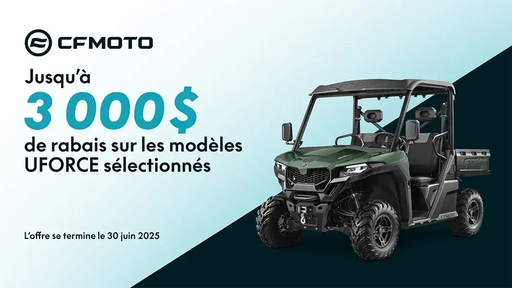 CFMOTO - Jusqu'à 3 000$ de rabais sur les modèles UFORCE sélectionnés alt