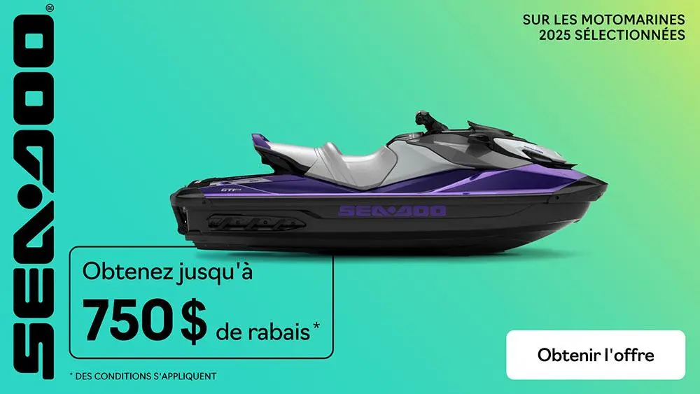 Obtenez jusqu'à 750 $ de rabais sur les modèles Sea-Doo 2025 sélectionnés