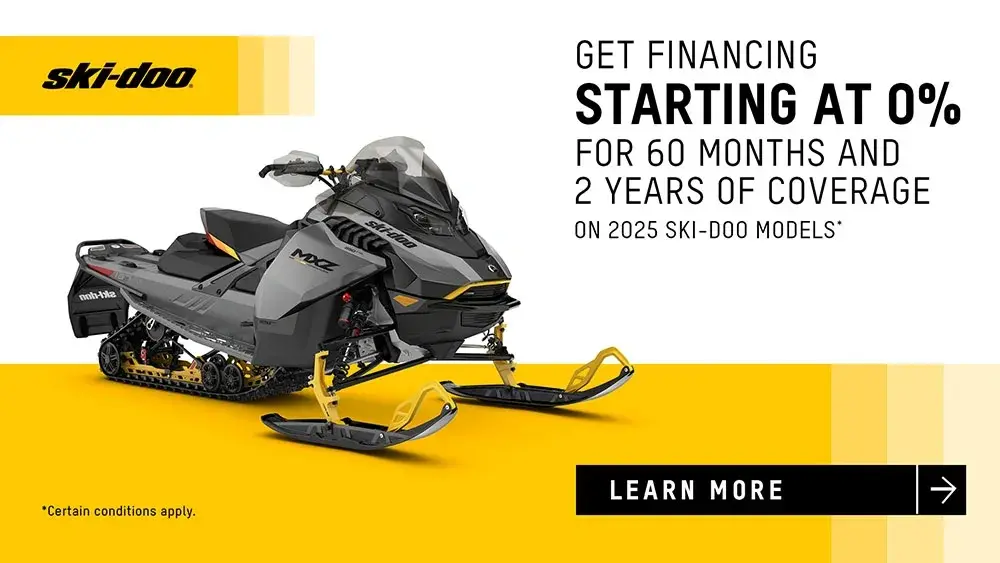 Get financing starting at 0% for 60 months and 2 years of coverage on 2025 Ski-Doo models