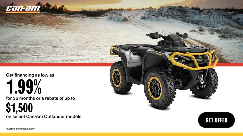 Get financing as low as 1.99% for 36 months or a rebate of up to $1,500 on select Can-Am Outlander models