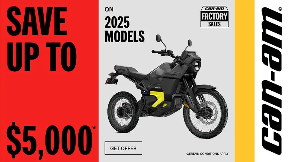Get a rebate up to $5,000 on 2025 Can-Am motorcycle