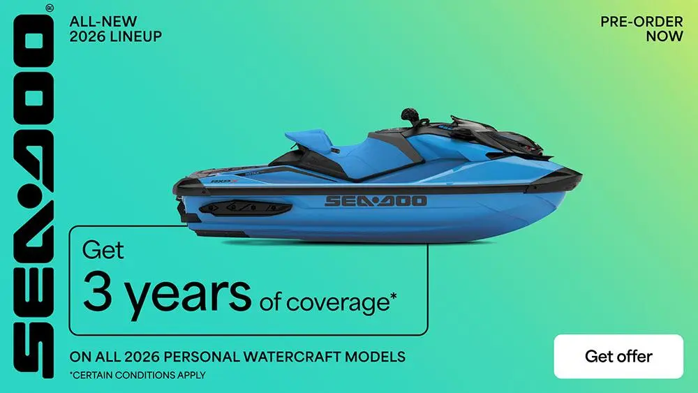 Pre-order and get 3 years of coverage on all 2026 Sea-Doo PWC models