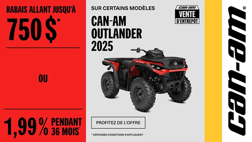 Rabais jusqu'à 750 $ ou 1,99 % pendant 36 mois sur certains modèles Can-Am Outlander 2025 alt