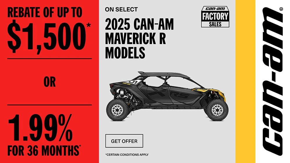 Rebate of up to $1,500 or 1.99% for 36 months on select 2025 Can-Am Maverick R models alt