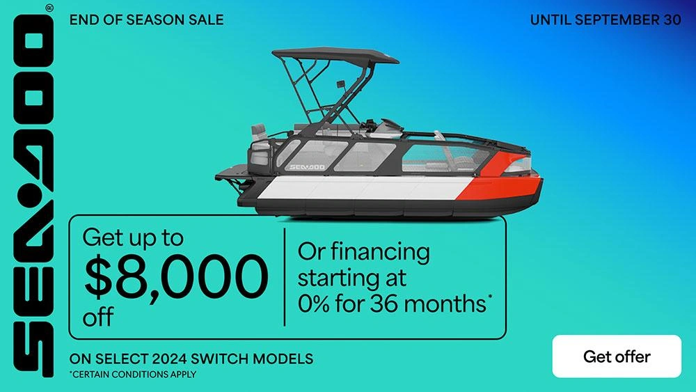 Rebates up to $8,000 or financing starting at 0% for 36 months on select 2024 Sea-Doo Switch models alt