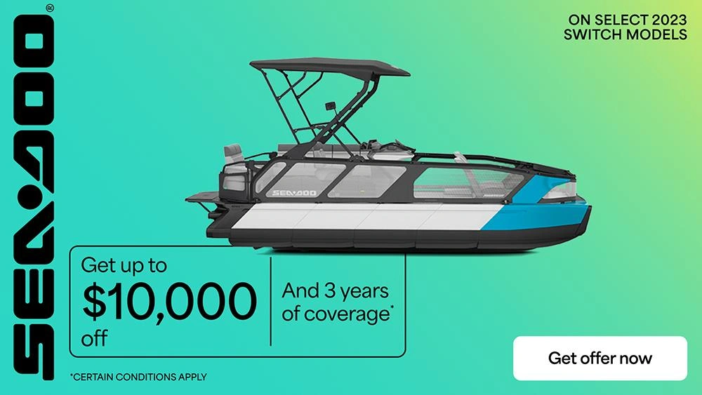 Rebates up to $10,000 and 3 years of coverage on select 2023 Sea-Doo Switch models alt