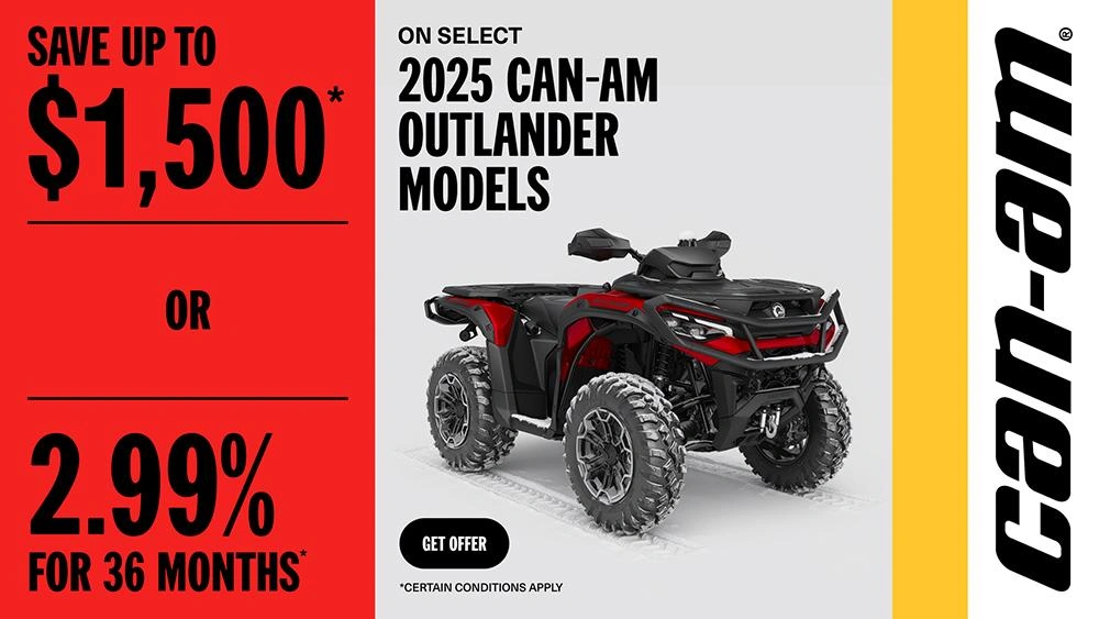 Rebate of up to $1500 or 2.99% for 36 months on select 2025 Can-Am Outlander models alt
