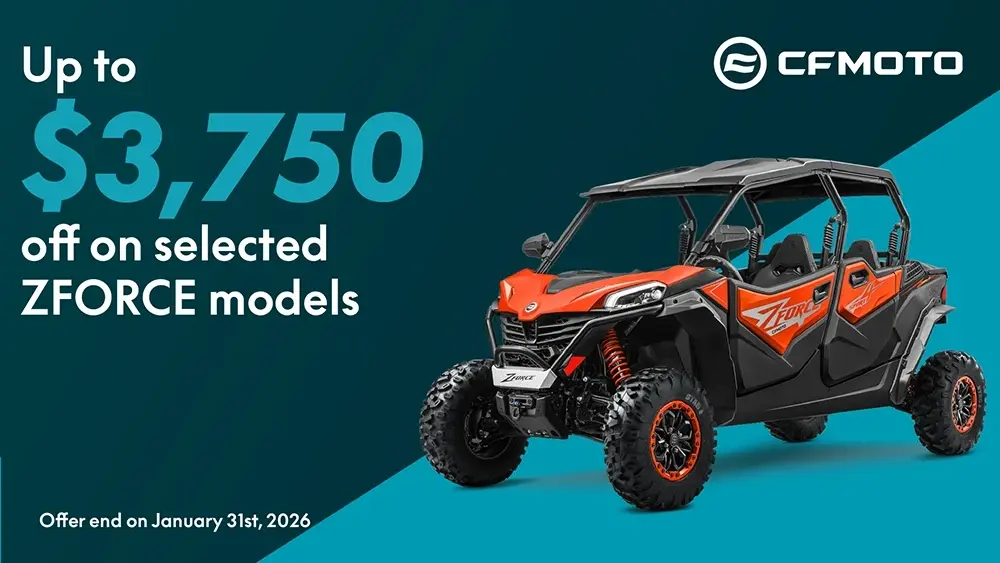 Up to $3,750 off on our selected ZFORCE models