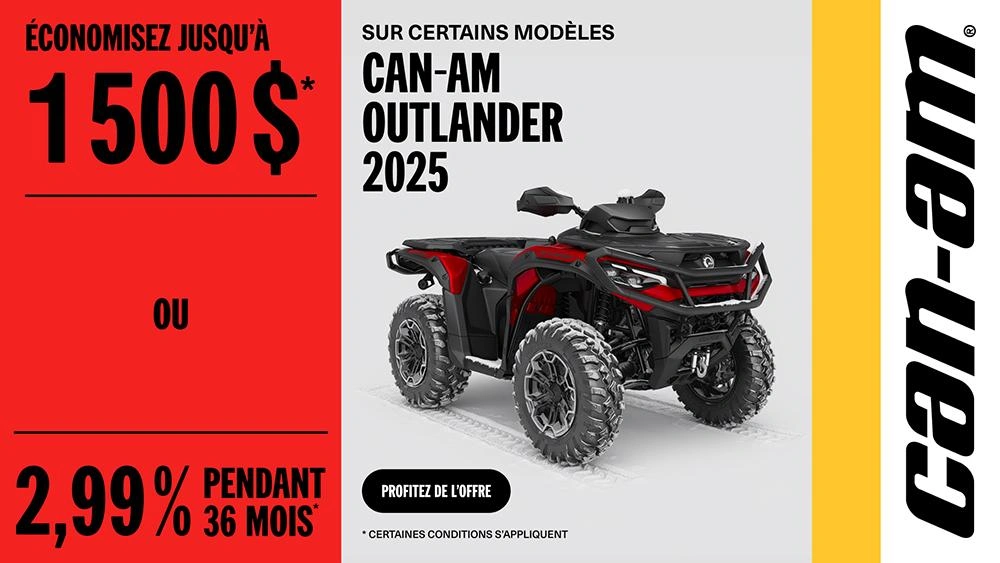 Rabais jusqu'à 1500 $ ou 2,99 % pendant 36 mois sur certains modèles Can-Am Outlander 2025 alt
