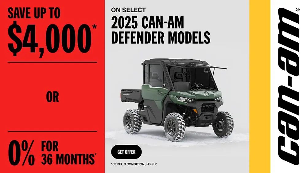 Rebate of up to $4,000 or 0% for 36 months on select 2025 Can-Am Defender models
