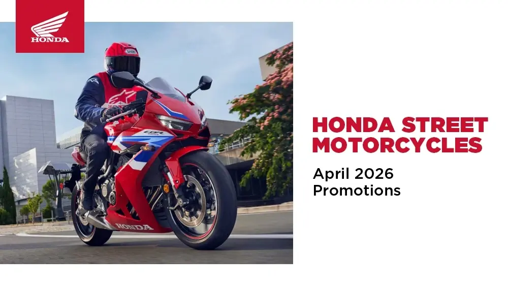 Honda Street Motorcycles – april 2026 Promotions