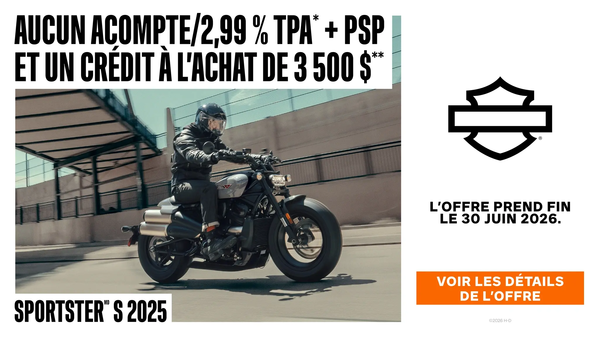 AUCUN ACOMPTE/2,99% TPA + PSP ET UN CRÉDIT À L'ACHAT DE 3 500 $