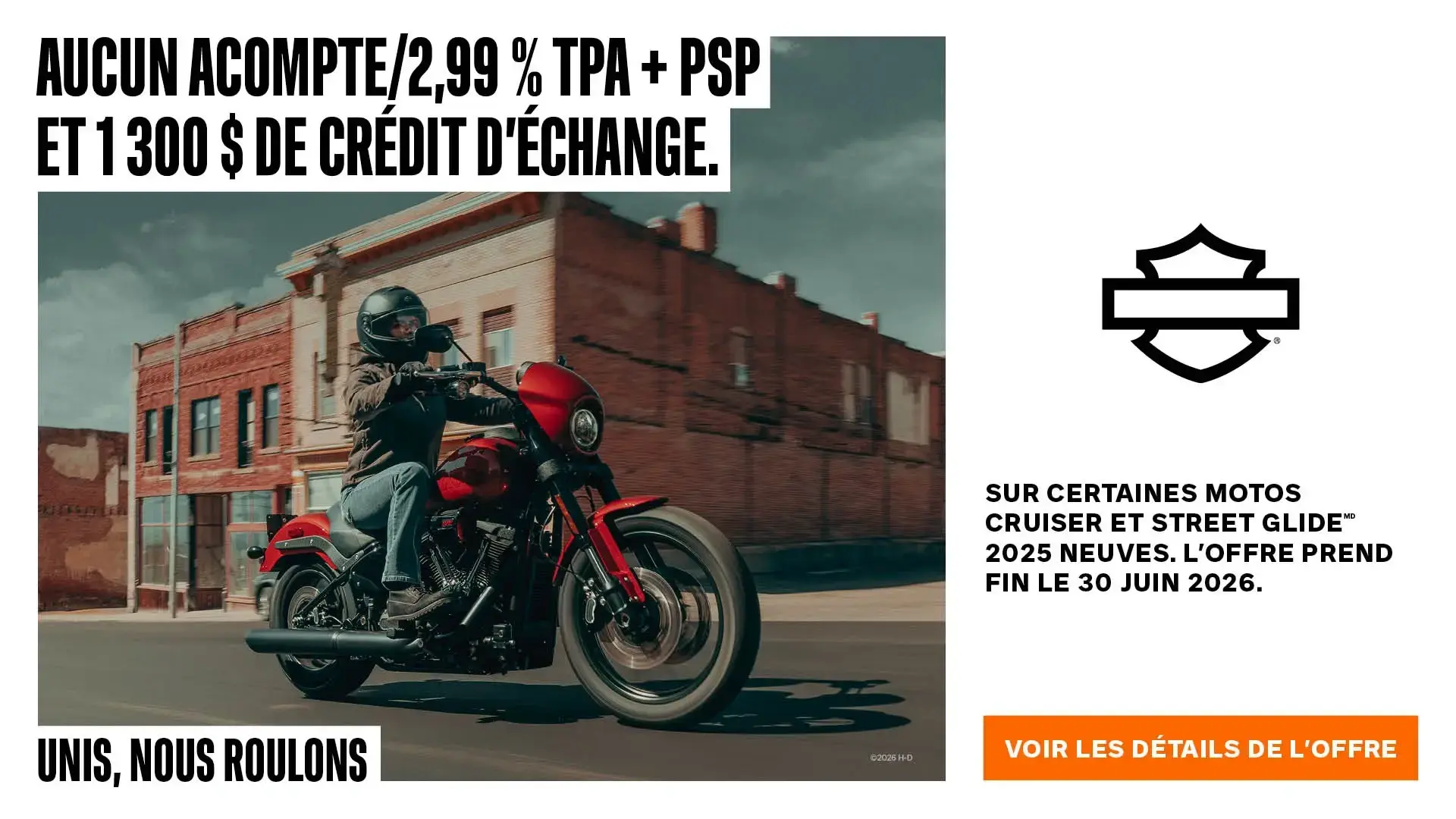 AUCUN ACOMPTE/2,99% TPA + PSP ET 1300 $ DE CRÉDIT D'ÉCHANGE