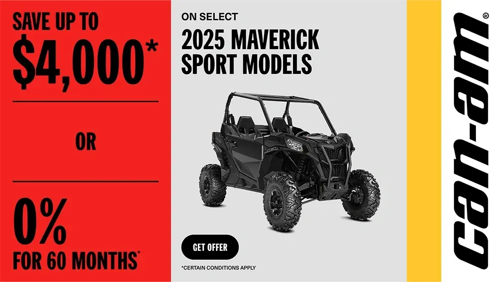 Save up to $4,000 OR 0% for 60 months on the 2025 Can-Am Maverick Sport
