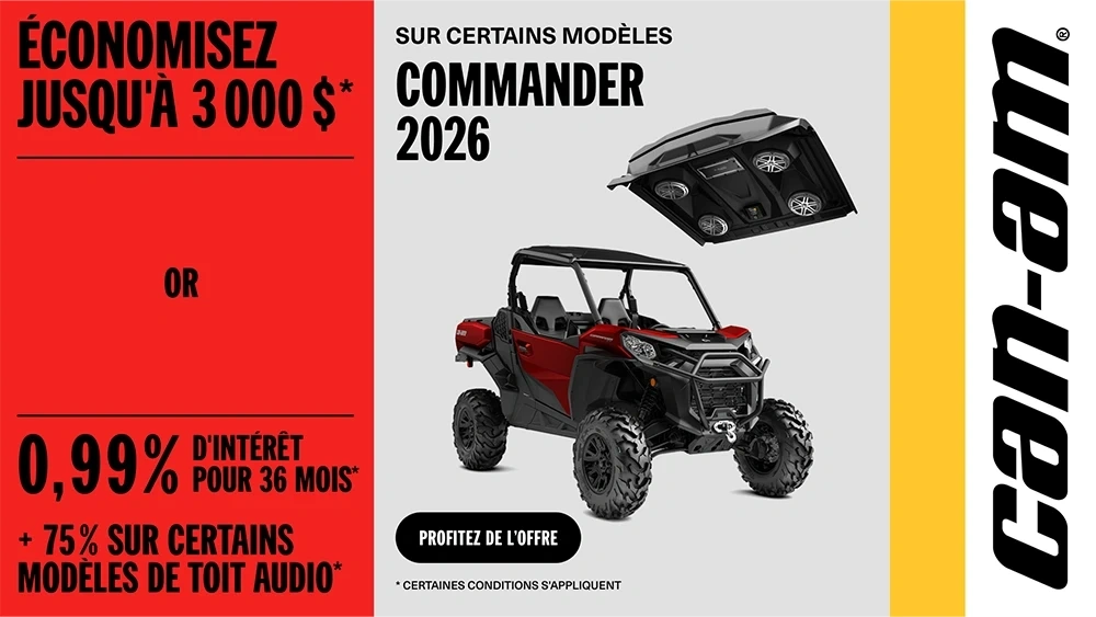 Économisez jusqu’à 3 000 $ ou 0.99% pour 36 mois + 75% de rabais sur certains modèles de toit audio sur certains modèles Commander 2026 alt