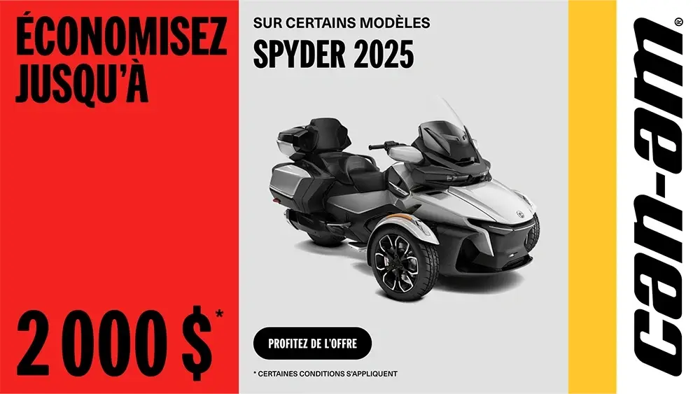 Économisez jusqu'à $2,500 sur certains modèles Spyder 2025