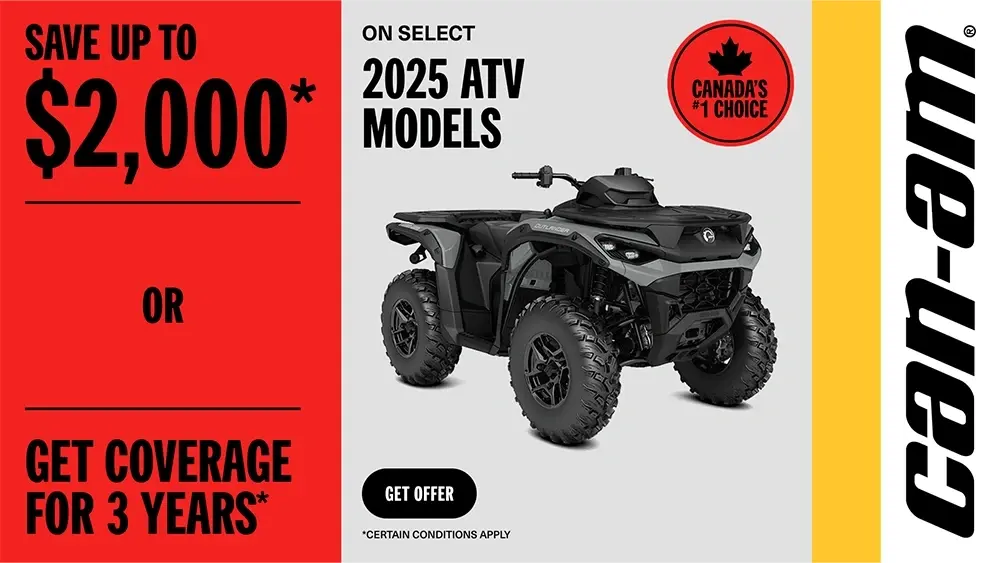 Save up to $2,000 or get coverage for 3 years on select 2025 ATV models