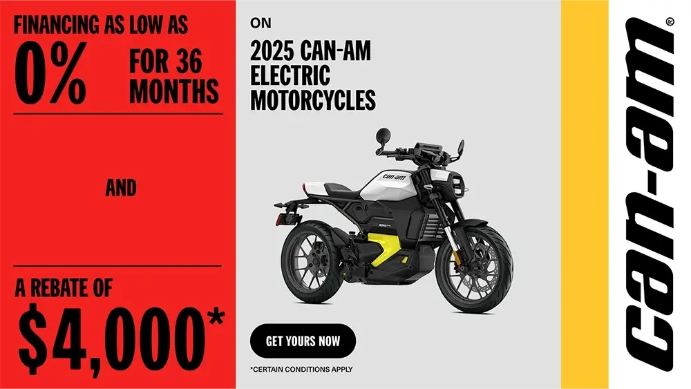 Financing as low as 0% for 36 months and a rebate of $4,000 on 2025 Can-Am electric motorcycles