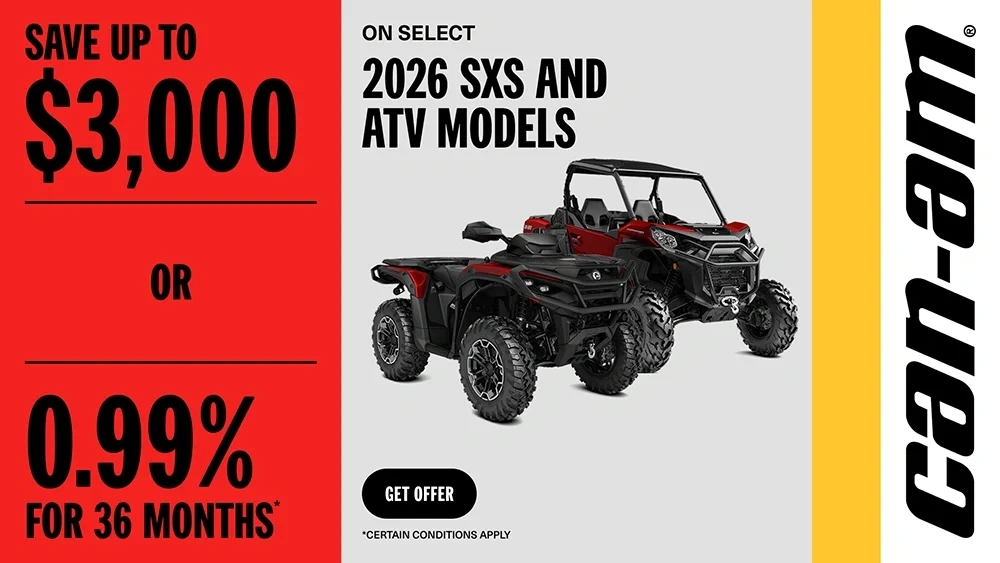 Save up to $3,000 or 0,99% for 36 months on select 2026 SXS and ATV models alt