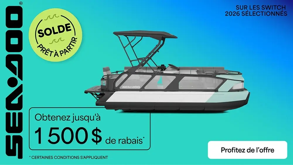 Obtenez jusqu’à 1 500 $ de rabais à l’achat d’un modèle Sea-Doo Switch 2026 sélectionné