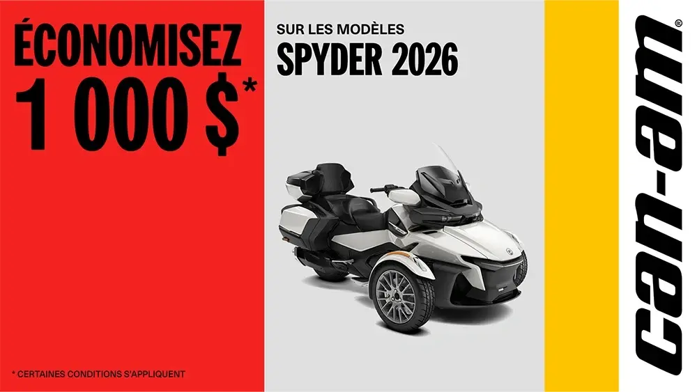 Économisez 1 000 $ sur les modèles Spyder 2026