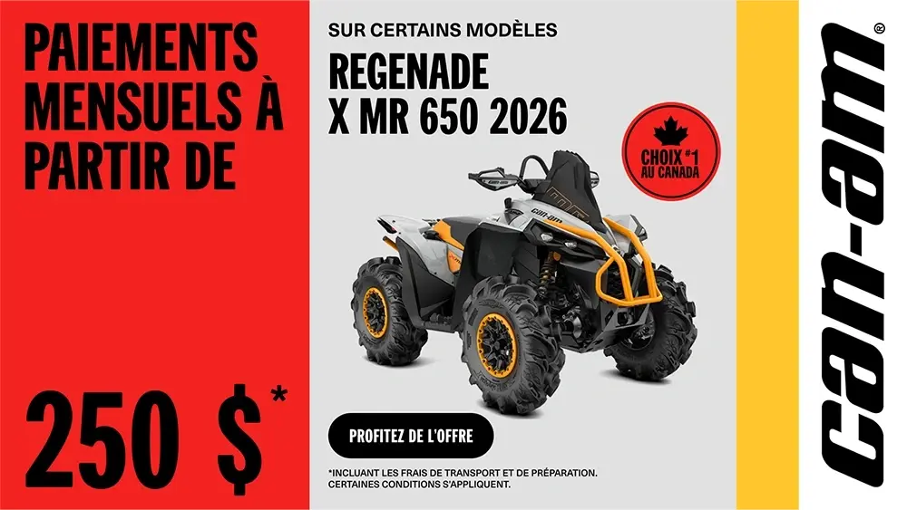 Paiement mensuel à partir de 250 $ sur certains modèles Can-Am Renegade X mr 650 2026
