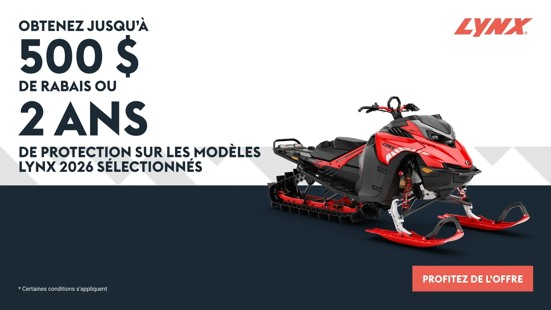 Obtenez 500 $ de rabais ou 2 ans de protection sur les motoneiges Lynx 2026